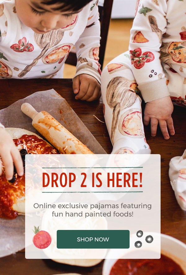 Burt's Bees Baby: Drop 2 is here! Online exclusive pajamas featuring fun hand painted foods! SHOP NOW